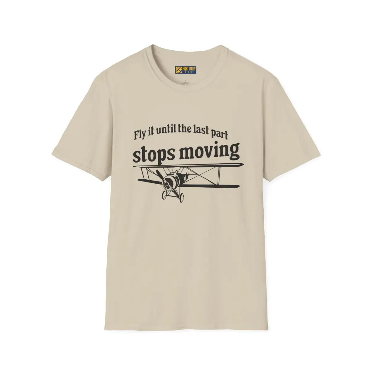 Keep Flying Until The Last Part Stops Moving - T-Shirt - Pilot gifts - WWII warbird t-shirt