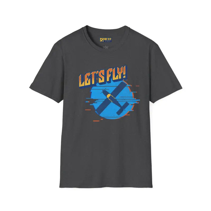Let’s Fly! Tee - T-Shirt - Pilot gifts - WWII warbird t-shirt