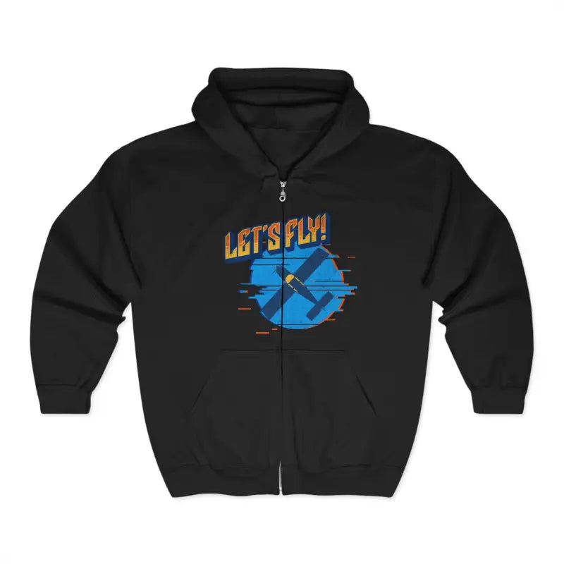 Let’s Fly! Zip Up Hoodie - Gifts for pilots - Aviation apparel