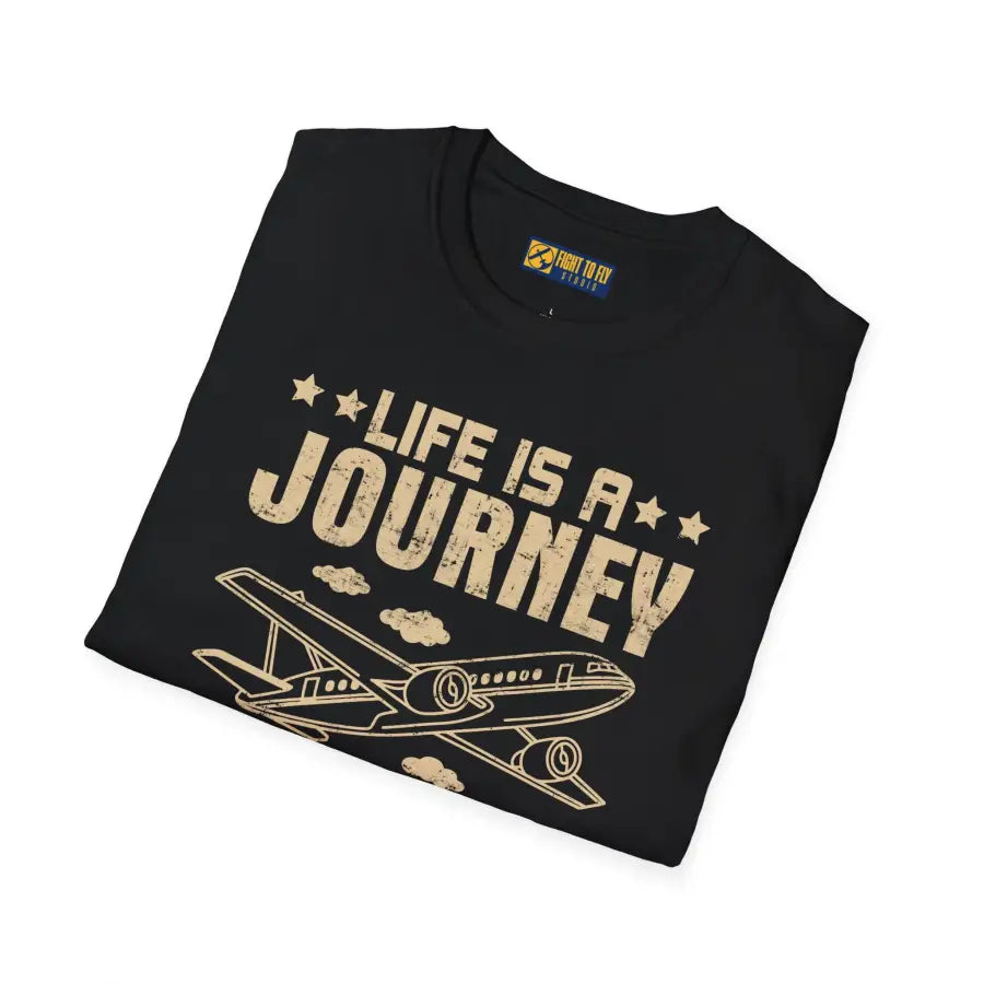 Life is a Journey - T-Shirt - Pilot gifts - WWII warbird t-shirt