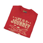 Life is a Journey - T-Shirt - Pilot gifts - WWII warbird t-shirt