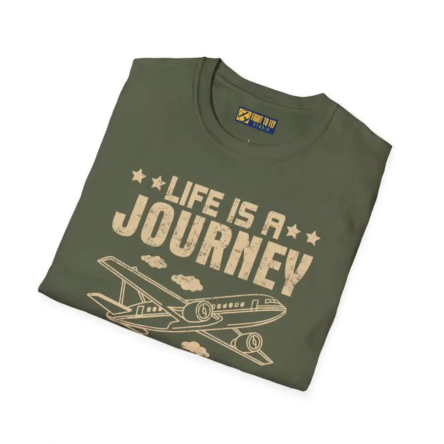 Life is a Journey - T-Shirt - Pilot gifts - WWII warbird t-shirt