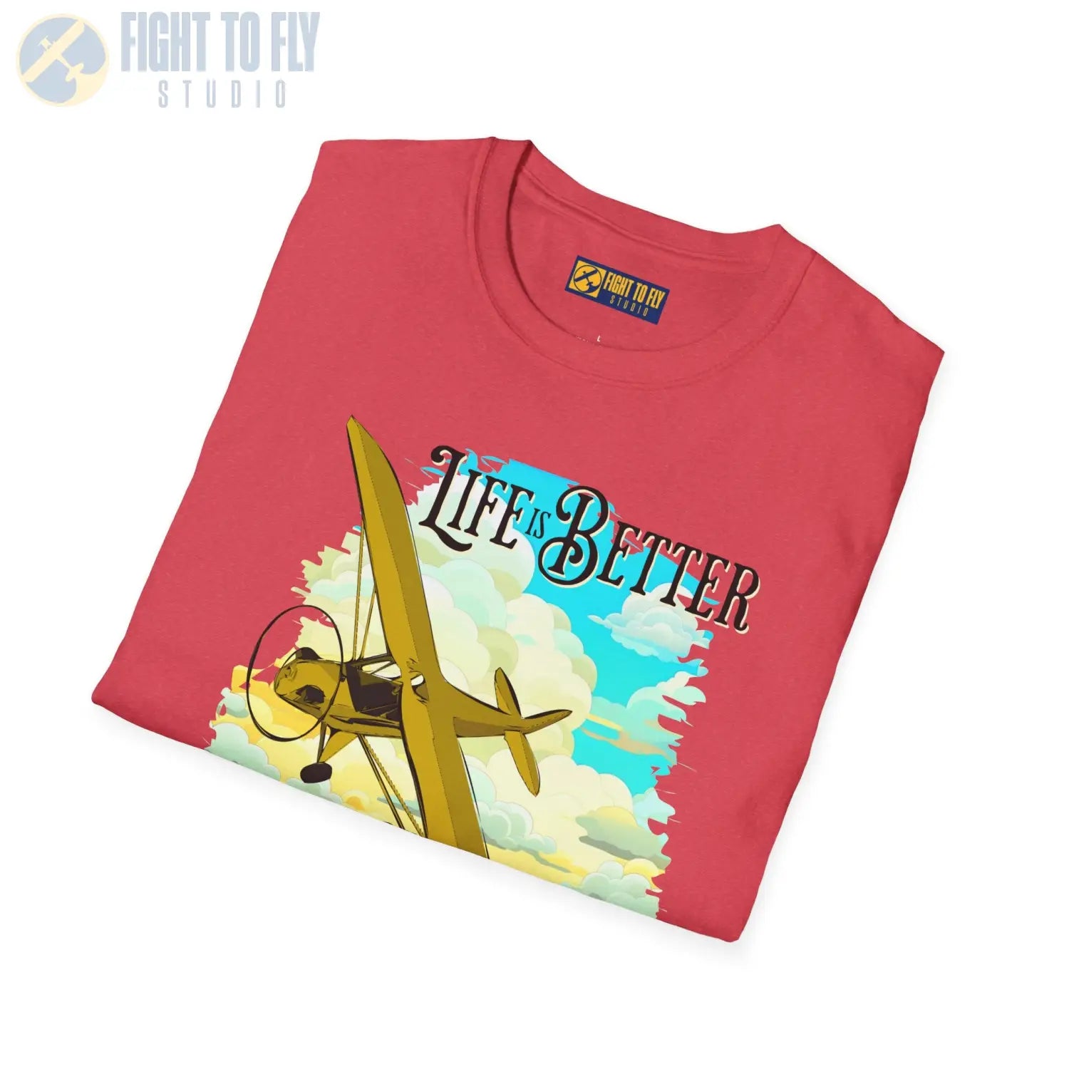 Life is Better Above the Clouds - Cub - Tee - T-Shirt - Pilot gifts - WWII warbird t-shirt