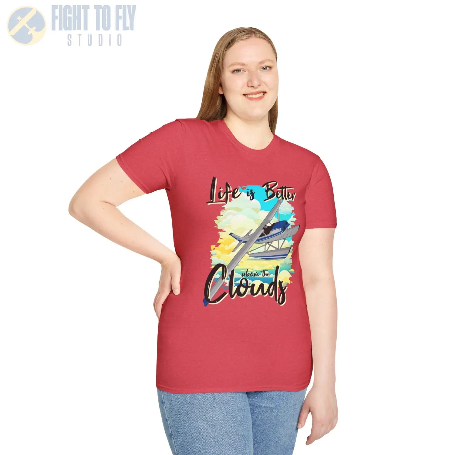 Life is Better Above the Clouds - Float Style - Tee - T-Shirt - Pilot gifts - WWII warbird t-shirt