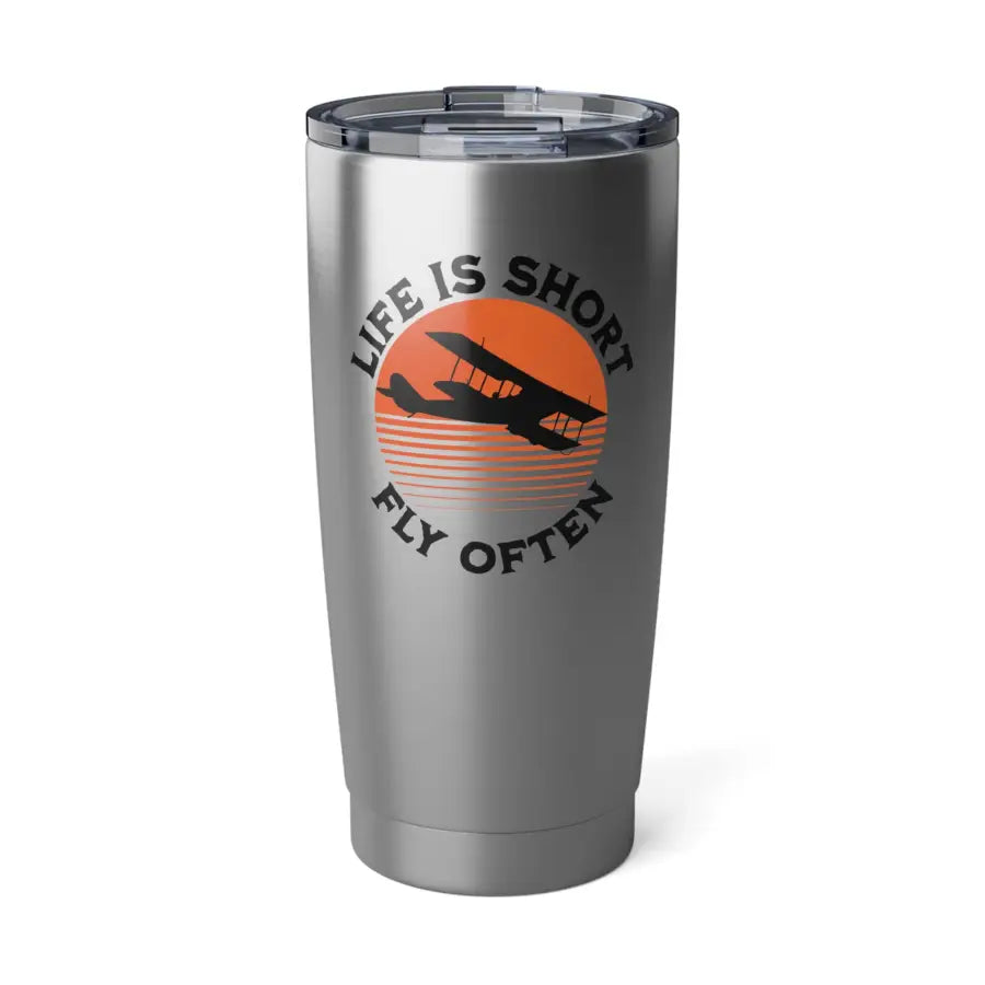 Life Is Short - Fly Often 20oz Tumbler - Mug - Pilot gifts - WWII warbird t-shirt
