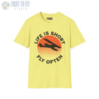 Life is Short Fly Often - Tee - T-Shirt - Pilot gifts - WWII warbird t-shirt