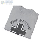 Luftwaffe Balkenkreuz “Keep ’Em Flying” Early War - T-Shirt - Pilot gifts - WWII warbird t-shirt
