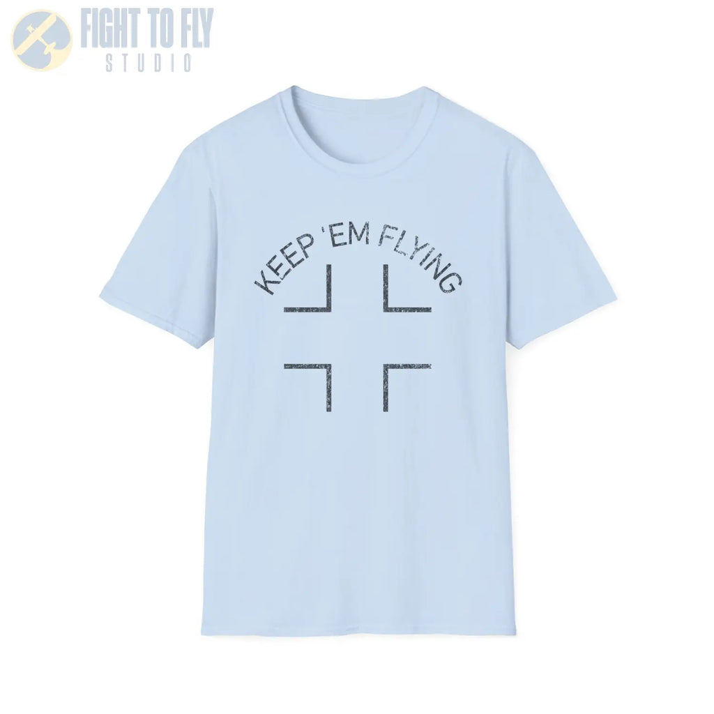 Luftwaffe Balkenkreuz “Keep ’Em Flying” Upper Wing Variant T Shirt Pilot gifts WWII warbird t shirt