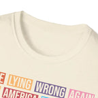 Make Lying Wrong Again - T-Shirt - Pilot gifts - WWII warbird t-shirt