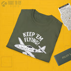 Me 262 “Keep ’Em Flying!” - T-Shirt - Pilot gifts - WWII warbird t-shirt