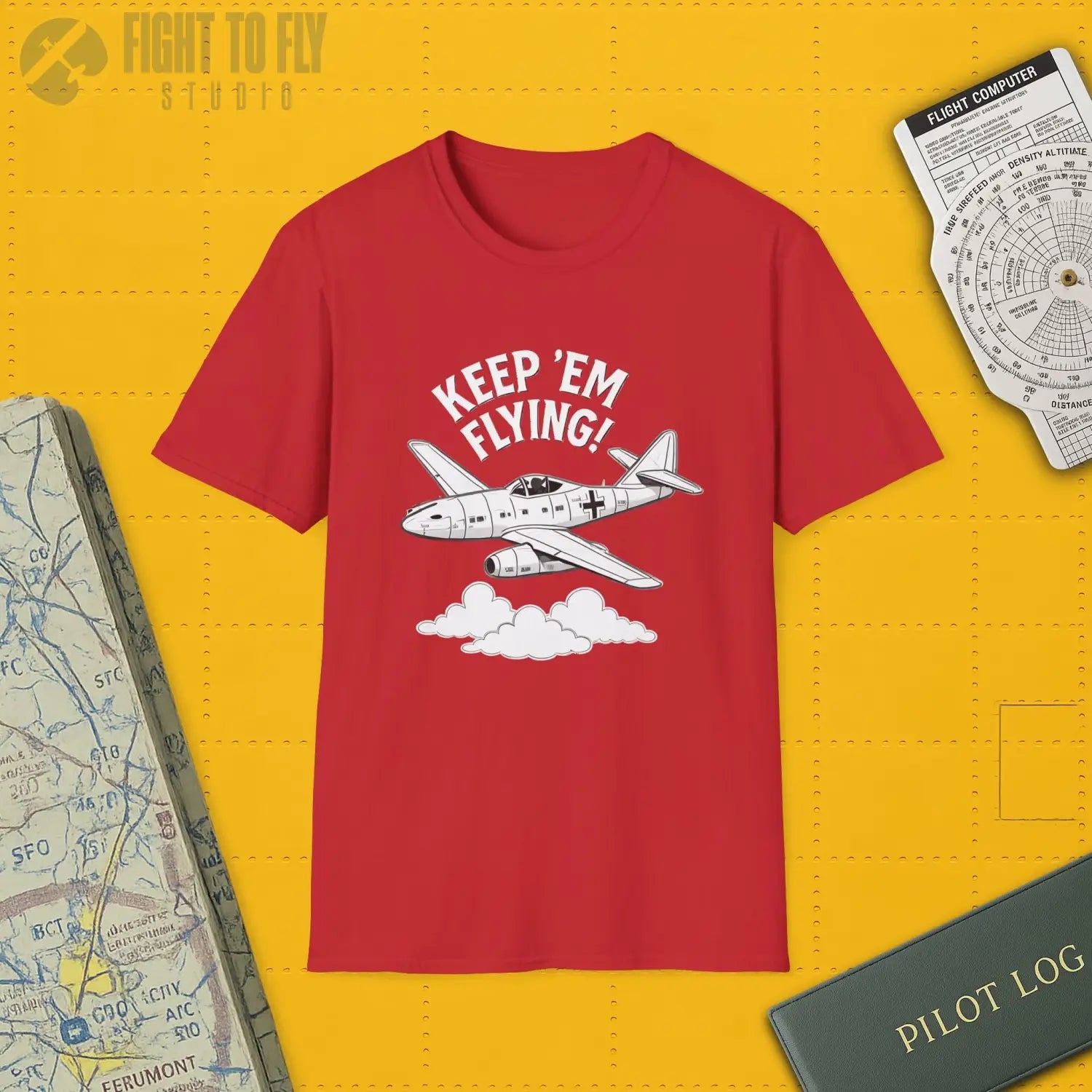 Me 262 “Keep ’Em Flying!” - T-Shirt - Pilot gifts - WWII warbird t-shirt