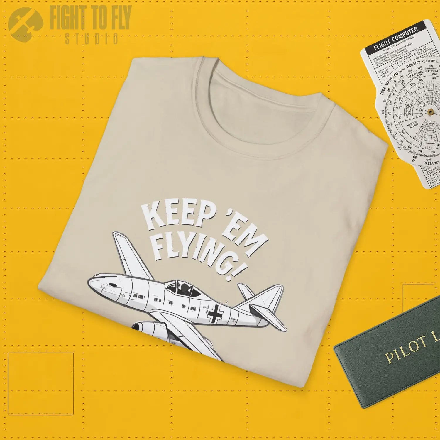 Me 262 “Keep ’Em Flying!” - T-Shirt - Pilot gifts - WWII warbird t-shirt