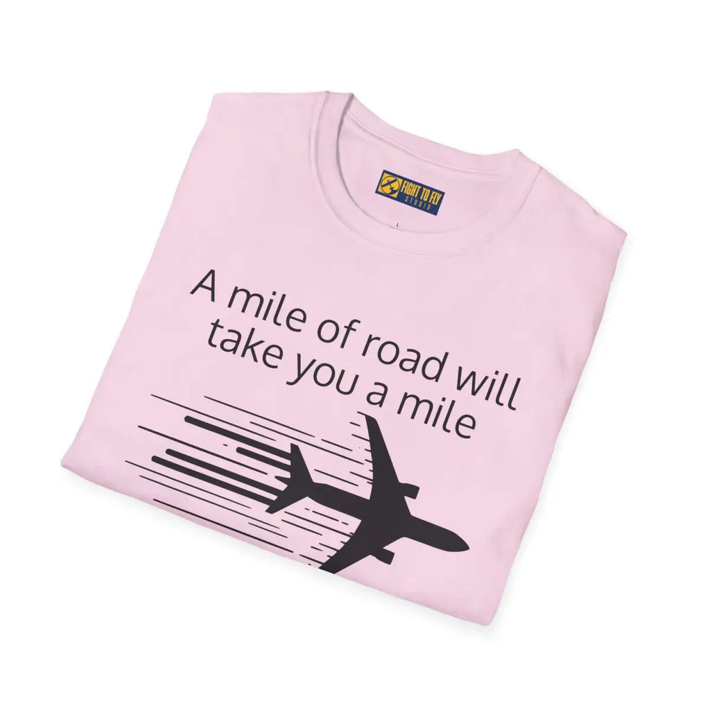Mile of Runway - T-Shirt - Gifts for pilots - Aviation apparel