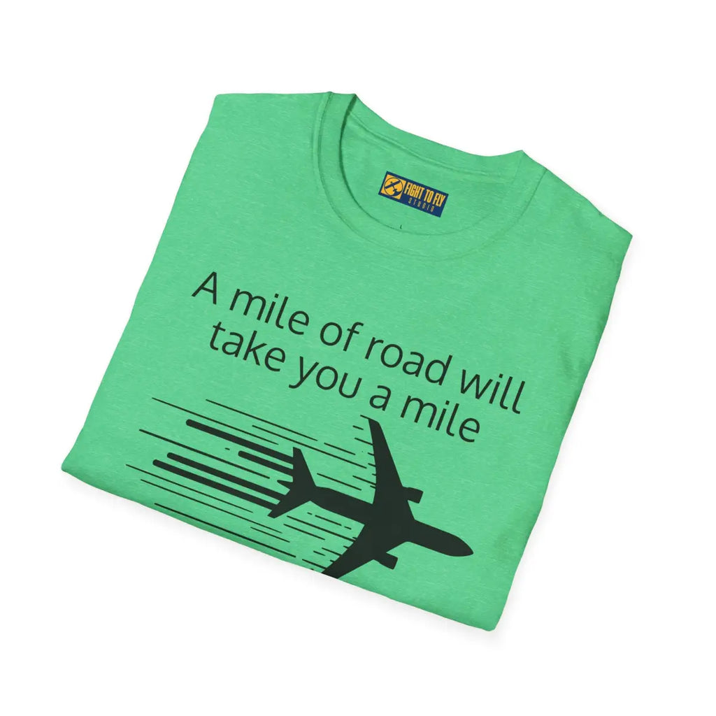 Mile of Runway - T-Shirt - Gifts for pilots - Aviation apparel