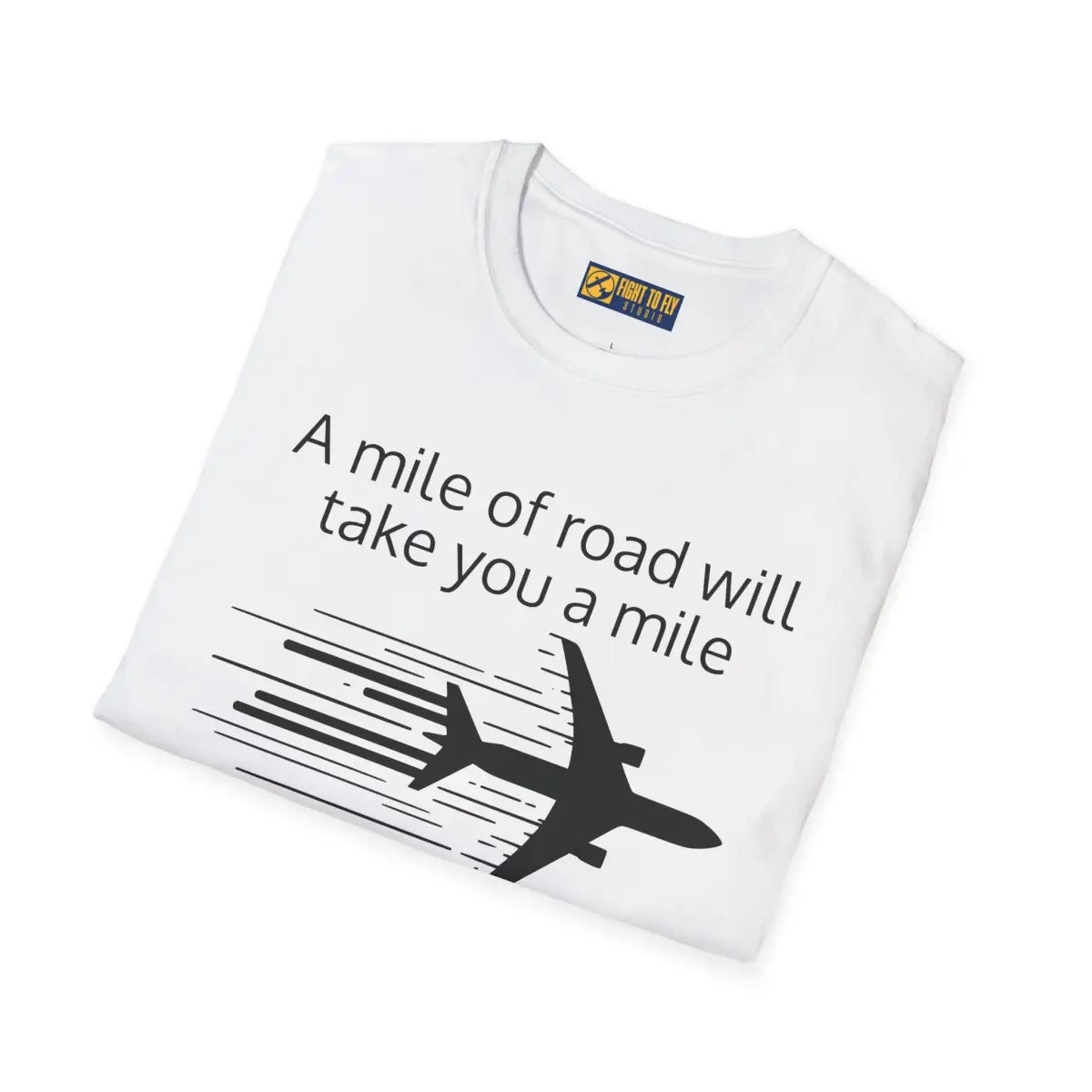 Mile of Runway - T-Shirt - Pilot gifts - WWII warbird t-shirt