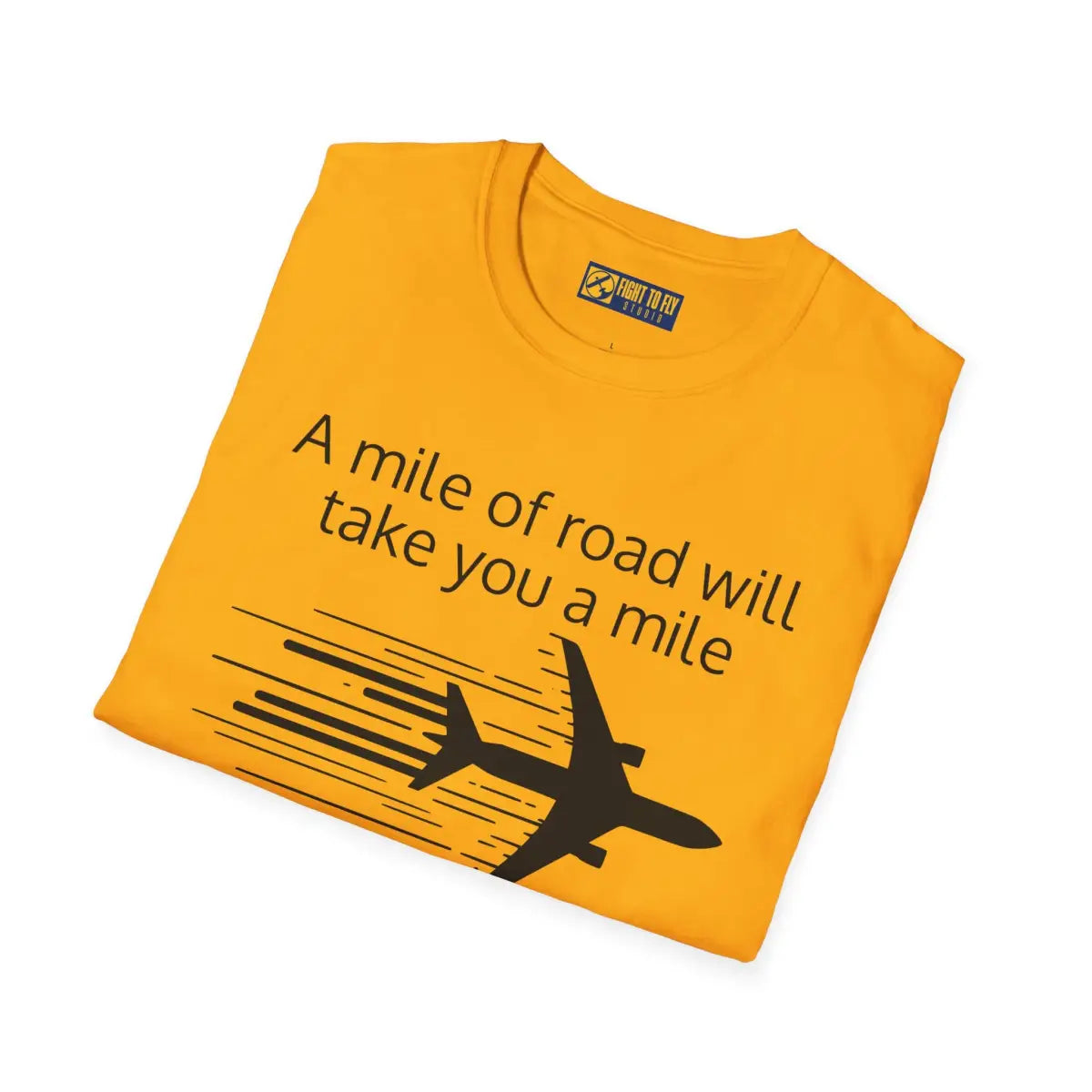 Mile of Runway - T-Shirt - Pilot gifts - WWII warbird t-shirt
