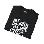 My Co-Pilot is Coffee - T-Shirt - Pilot gifts - WWII warbird t-shirt