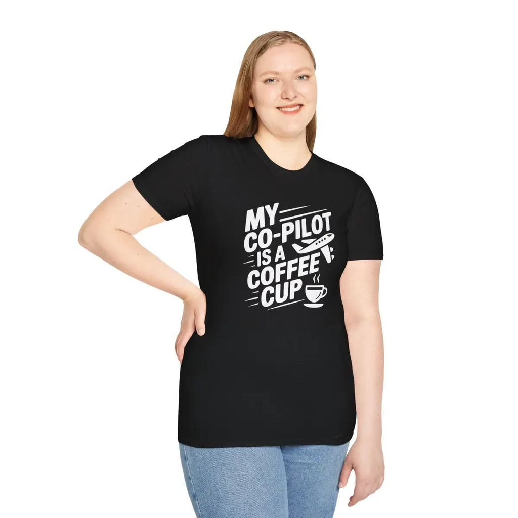 My Co-Pilot is Coffee – Funny Aviation T-Shirt - Gifts for pilots - apparel