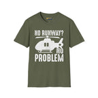 No Runway? Problem - T-Shirt - Pilot gifts - WWII warbird t-shirt