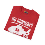No Runway? Problem - T-Shirt - Pilot gifts - WWII warbird t-shirt