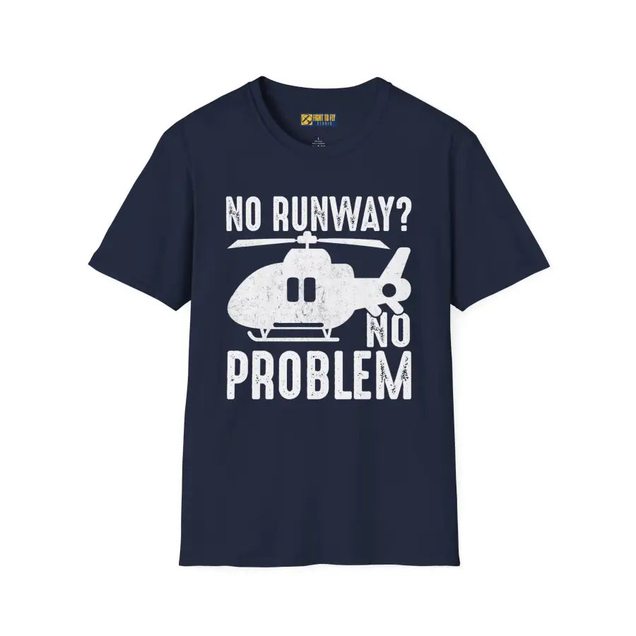 No Runway? Problem - T-Shirt - Pilot gifts - WWII warbird t-shirt
