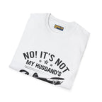 NOT My Husband’s Airplane T-Shirt - Pilot gifts - WWII warbird t-shirt