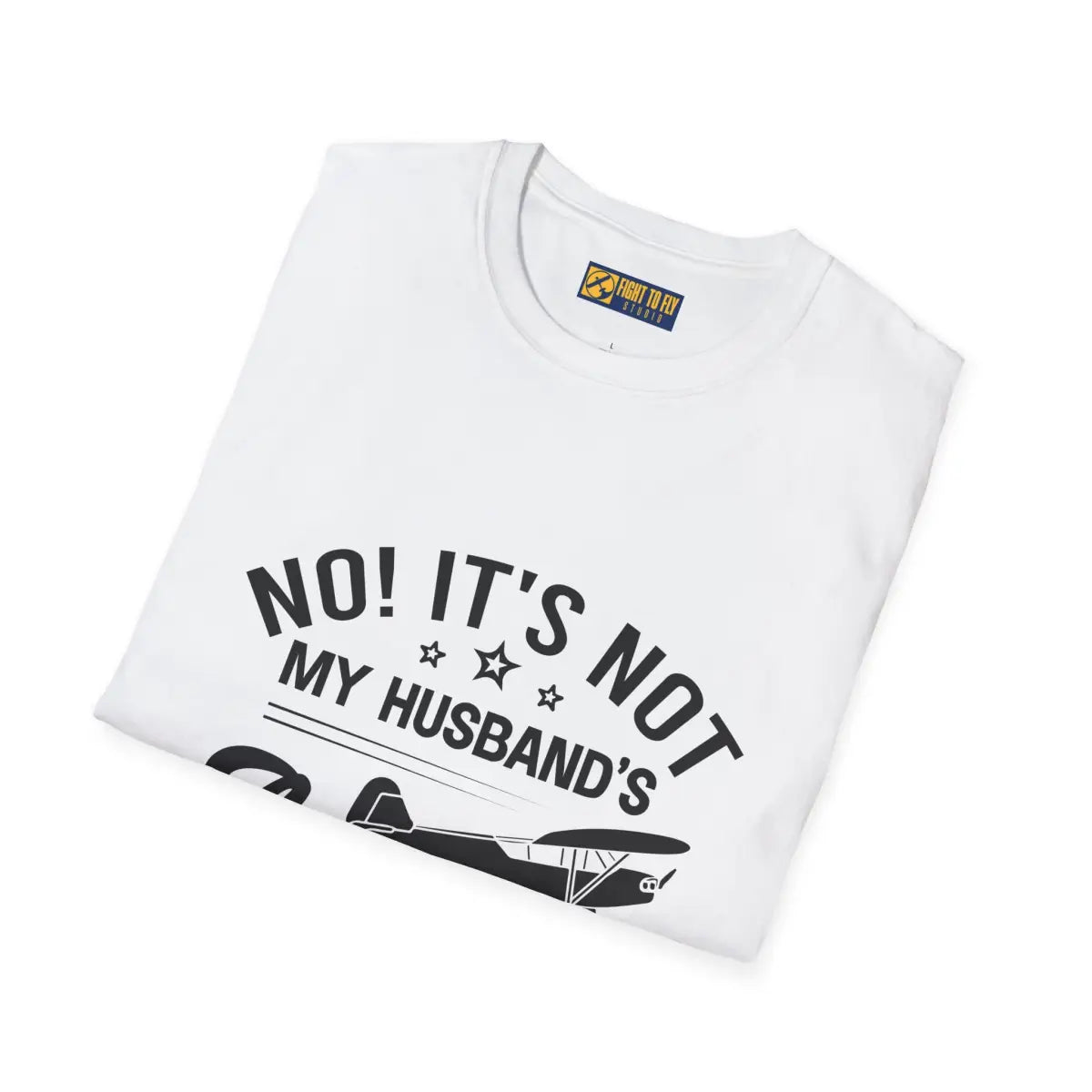NOT My Husband’s Airplane T-Shirt - Pilot gifts - WWII warbird t-shirt