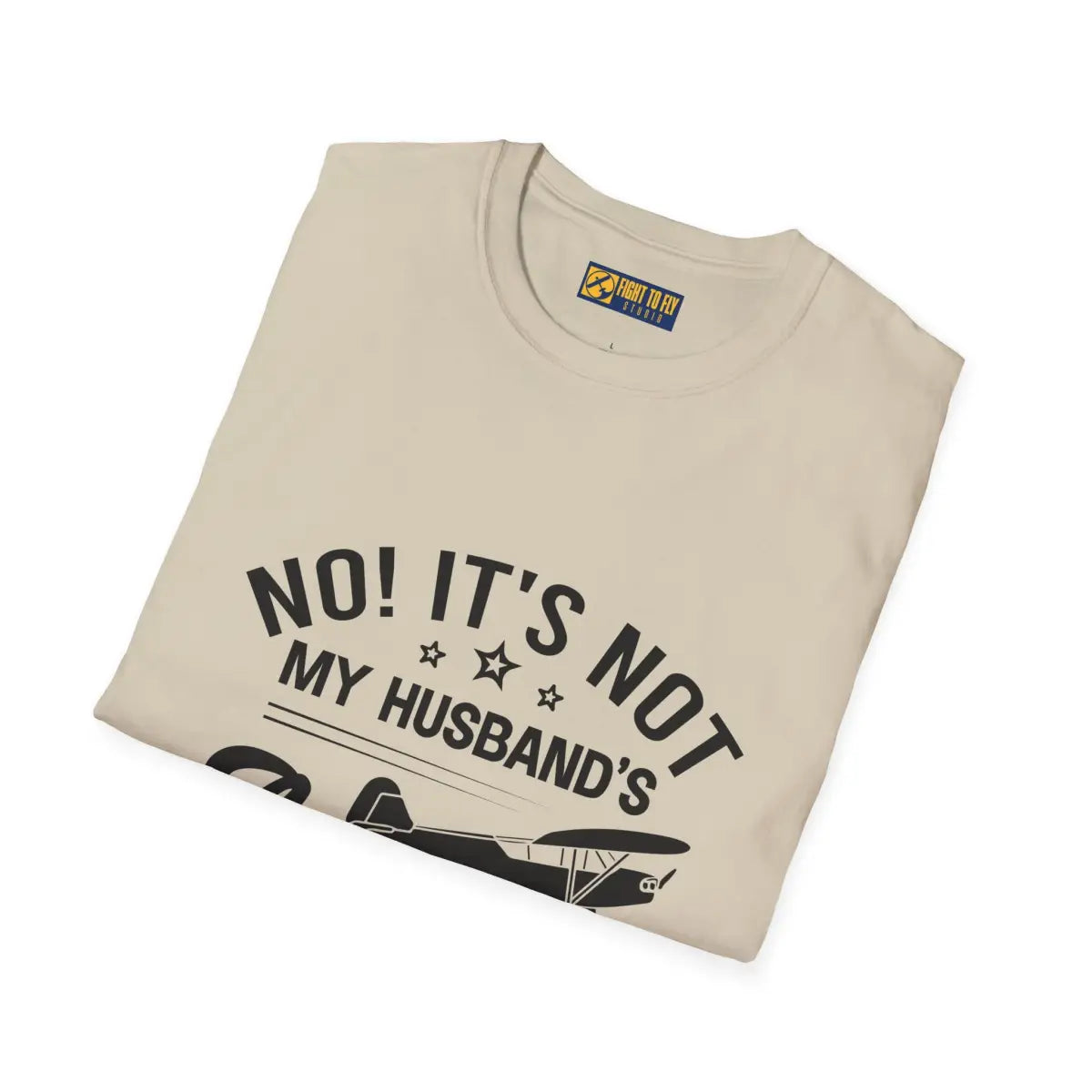 NOT My Husband’s Airplane T-Shirt - Pilot gifts - WWII warbird t-shirt