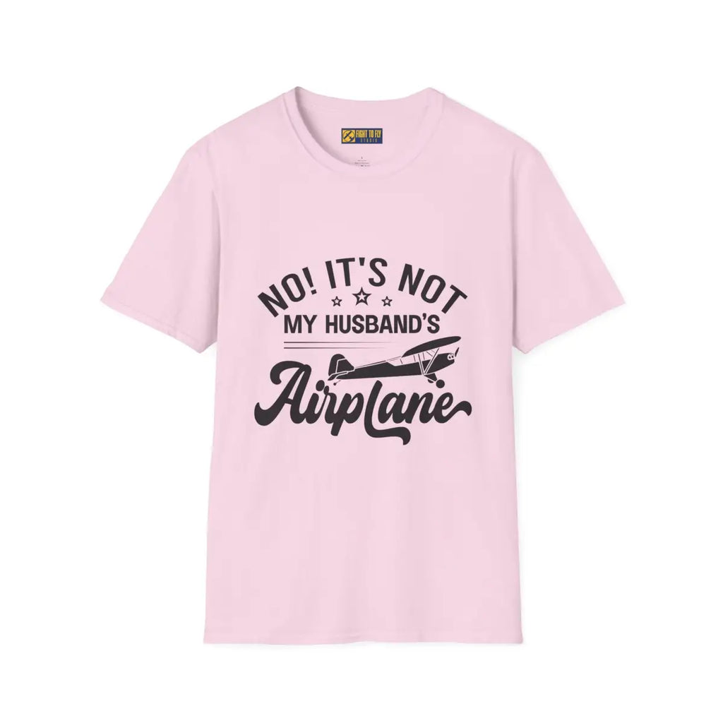 NOT My Husband’s Airplane T-Shirt - Pilot gifts - WWII warbird t-shirt