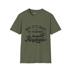 NOT My Husband’s Airplane T-Shirt - Pilot gifts - WWII warbird t-shirt
