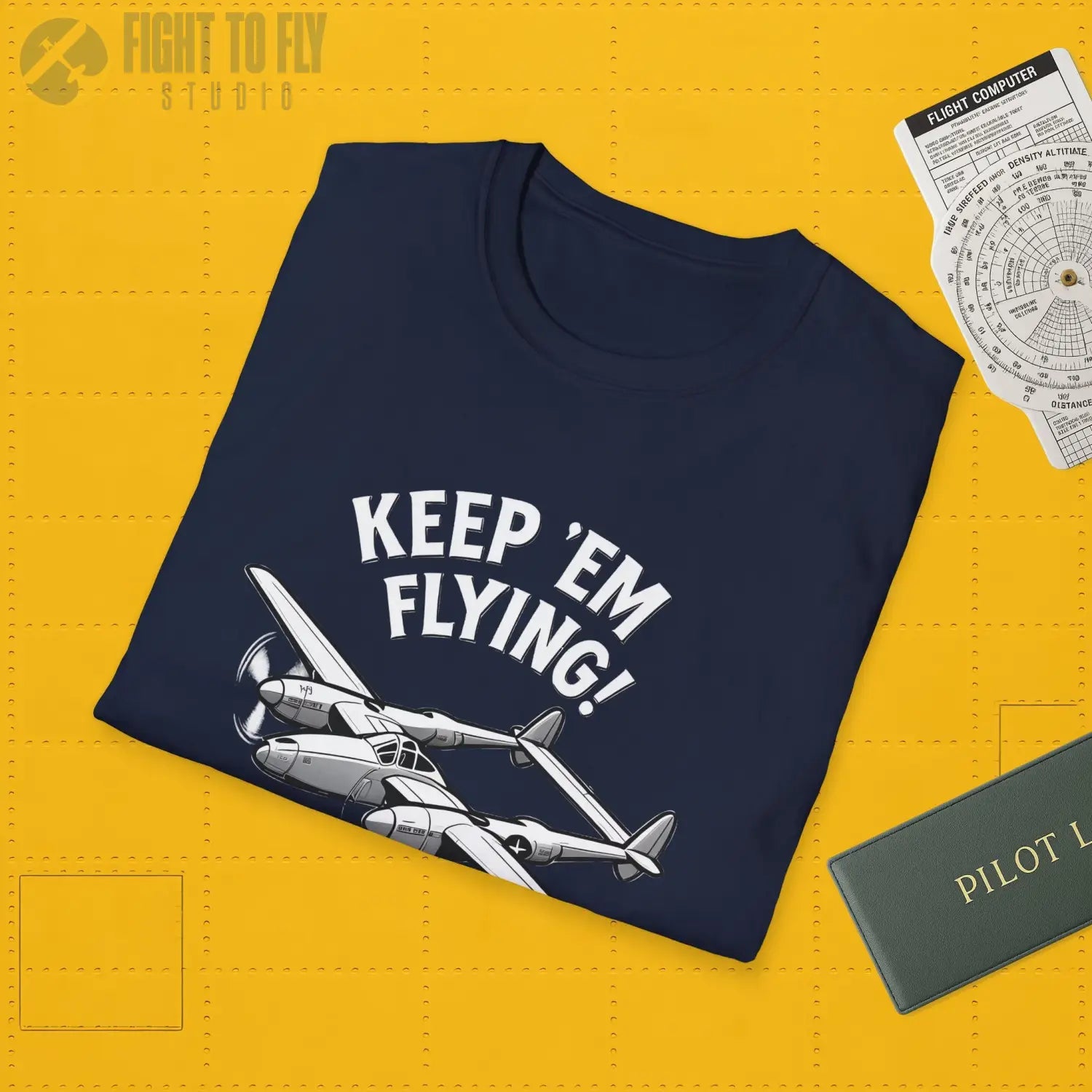 P-38 “Keep ’Em Flying!” - T-Shirt - Pilot gifts - WWII warbird t-shirt