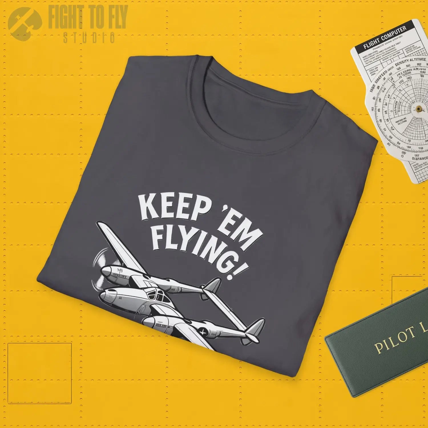 P-38 “Keep ’Em Flying!” - T-Shirt - Pilot gifts - WWII warbird t-shirt