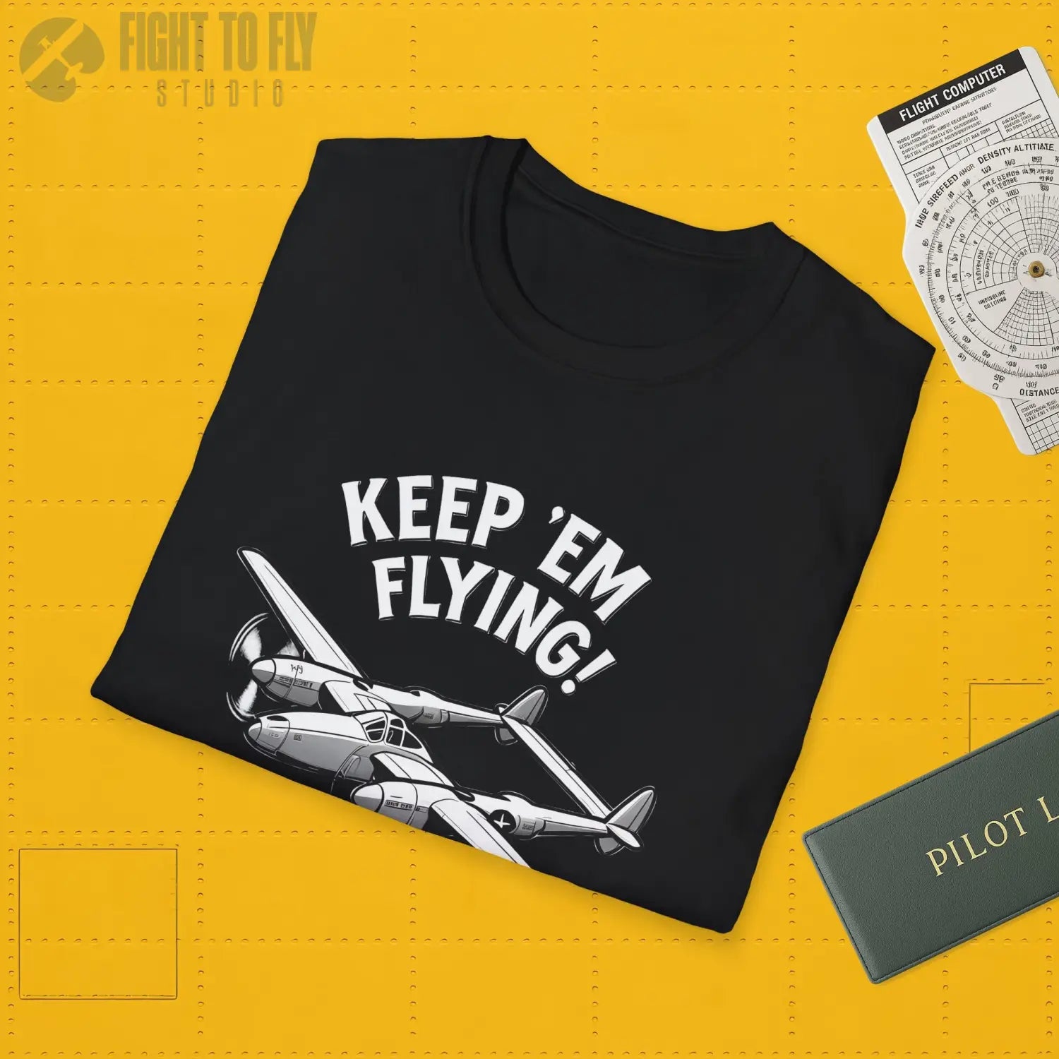 P-38 “Keep ’Em Flying!” - T-Shirt - Pilot gifts - WWII warbird t-shirt