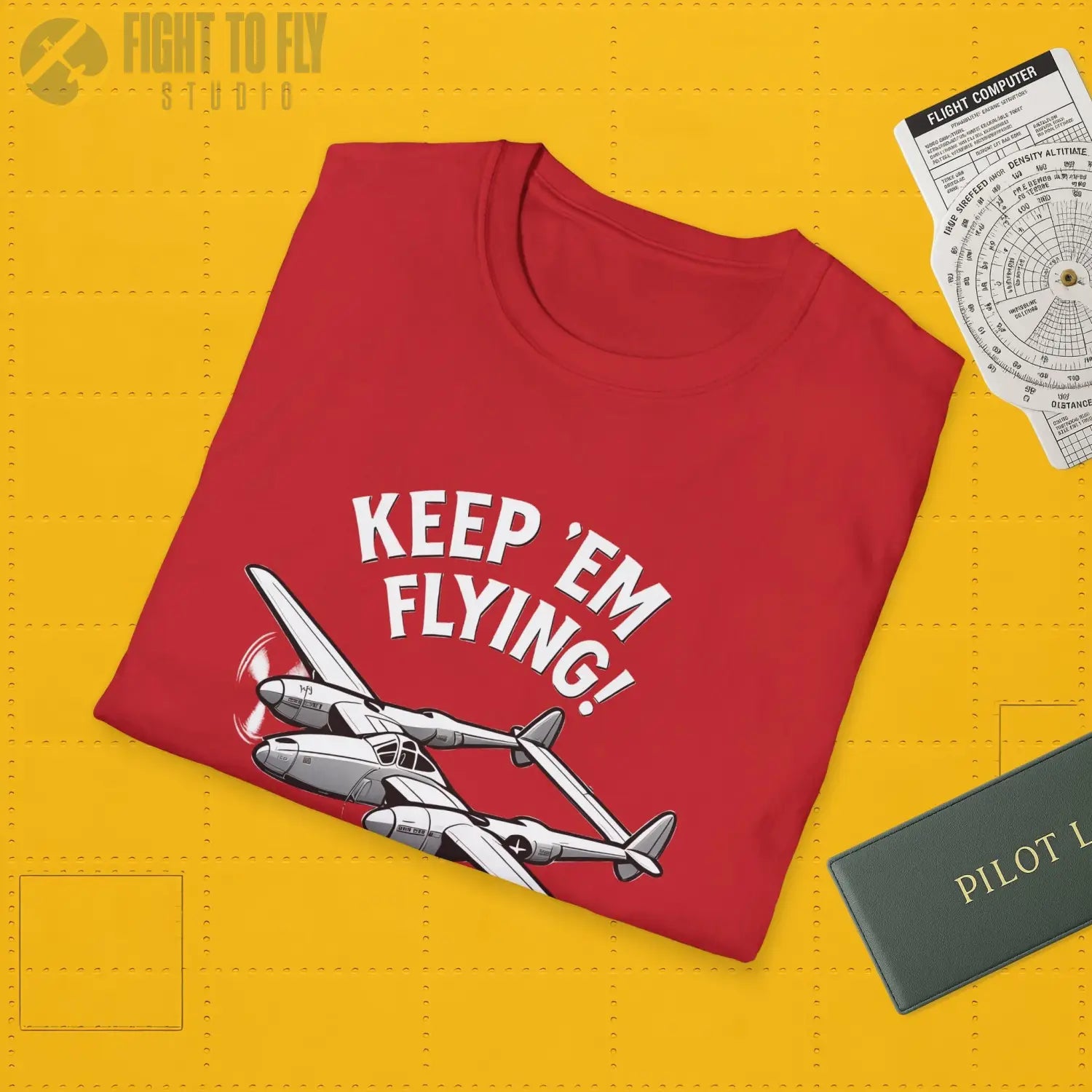 P-38 “Keep ’Em Flying!” - T-Shirt - Pilot gifts - WWII warbird t-shirt