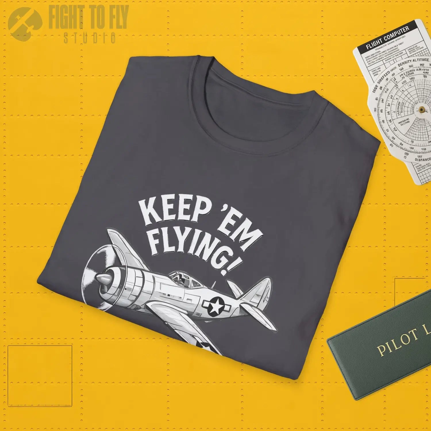 P-47 “Keep ’Em Flying!” - T-Shirt - Pilot gifts - WWII warbird t-shirt