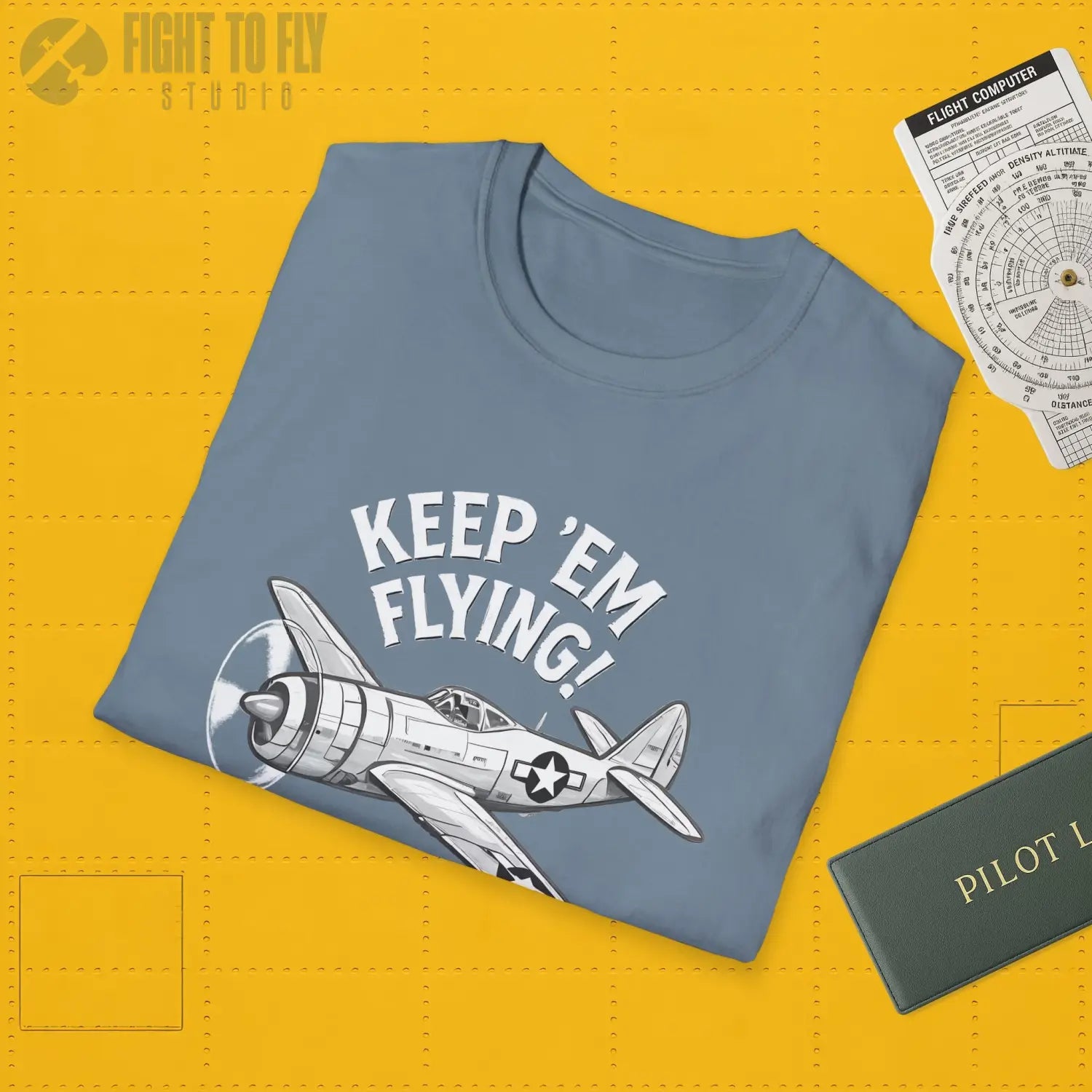 P-47 “Keep ’Em Flying!” - T-Shirt - Pilot gifts - WWII warbird t-shirt