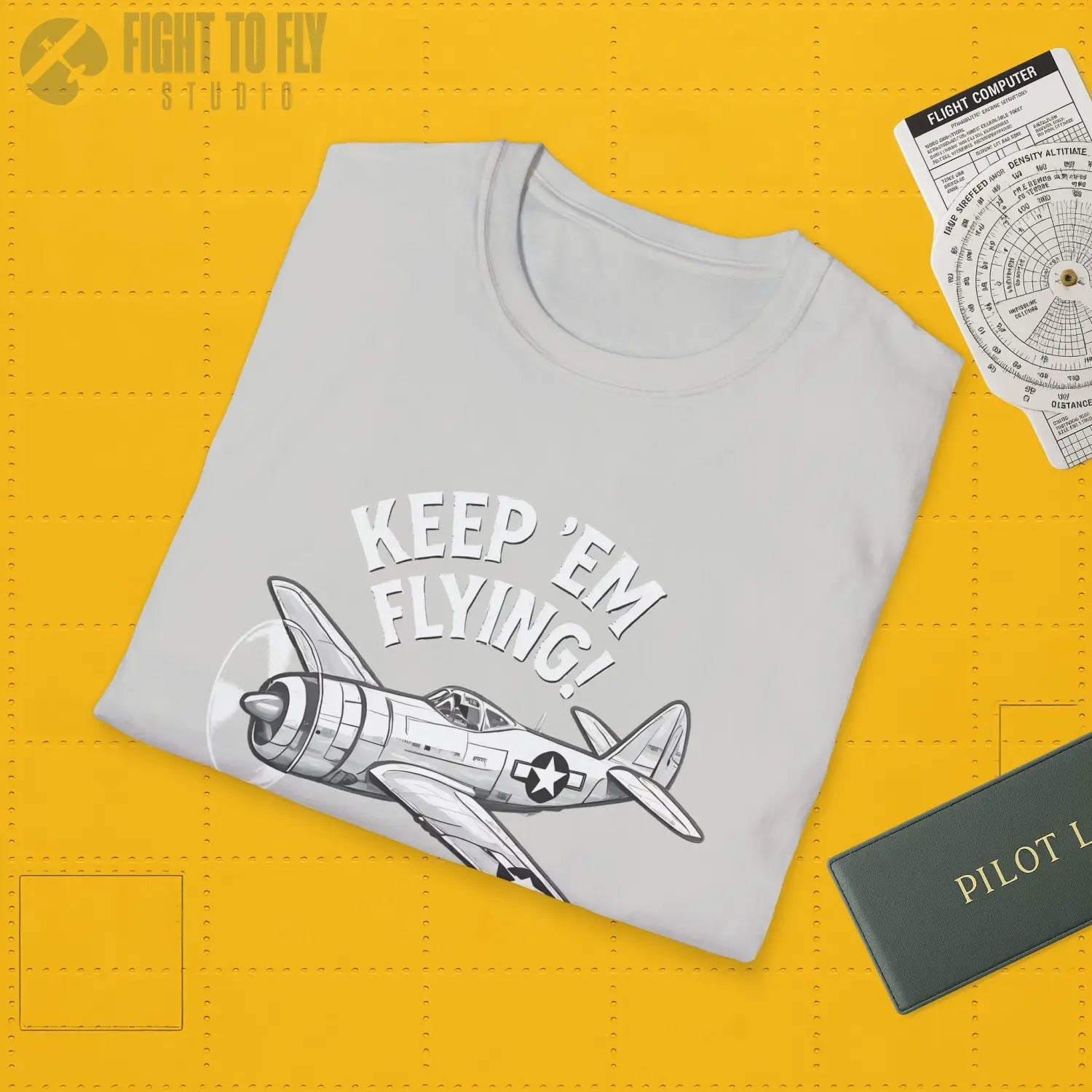 P-47 “Keep ’Em Flying!” - T-Shirt - Pilot gifts - WWII warbird t-shirt