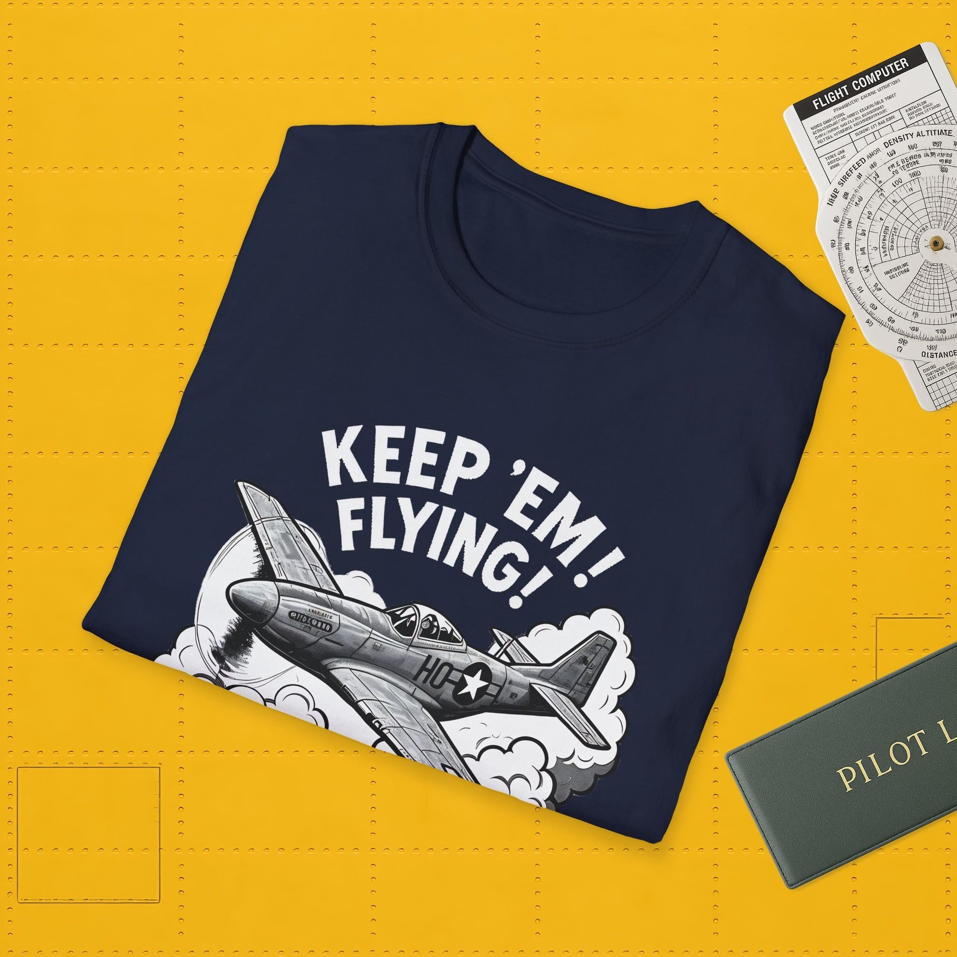 P 51 Premium T Shirt – “Keep ’Em Flying!” WWII Mustang Fighter Tee Pilot gifts warbird t shirt
