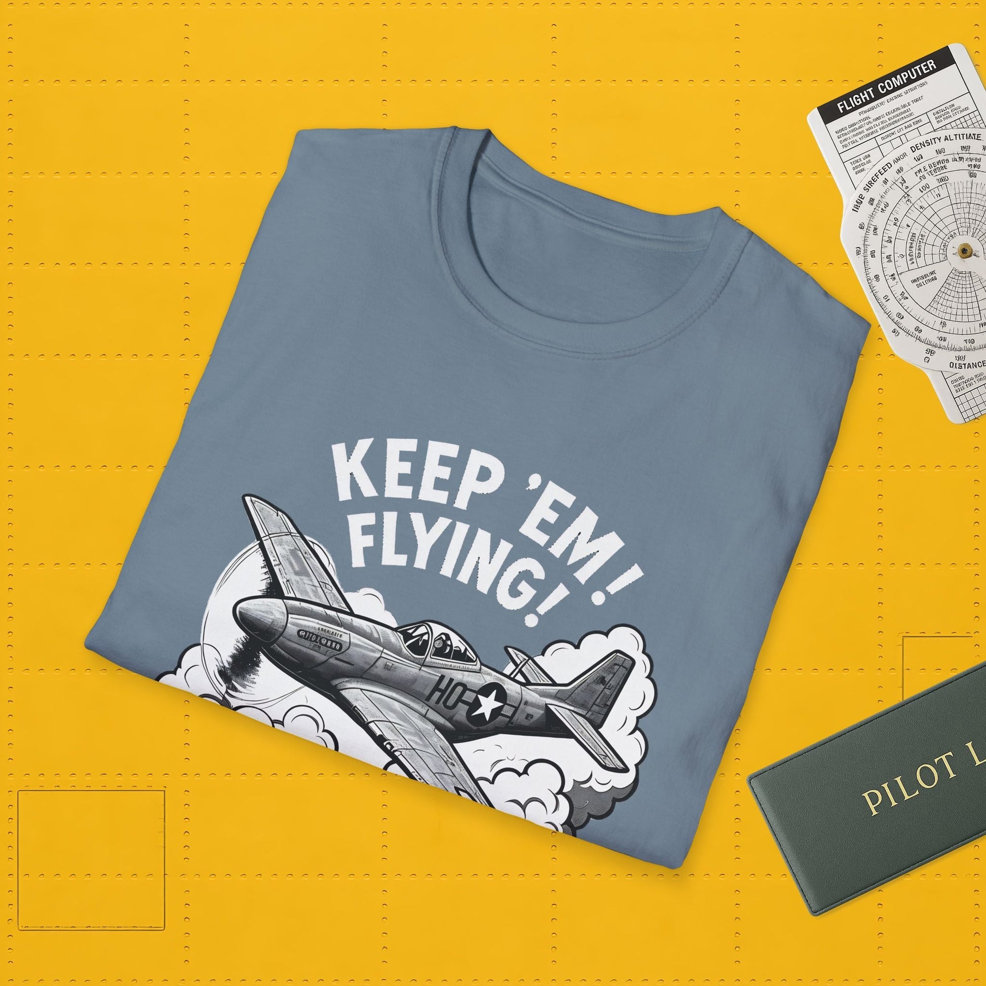 P 51 Premium T Shirt – “Keep ’Em Flying!” WWII Mustang Fighter Tee Pilot gifts warbird t shirt
