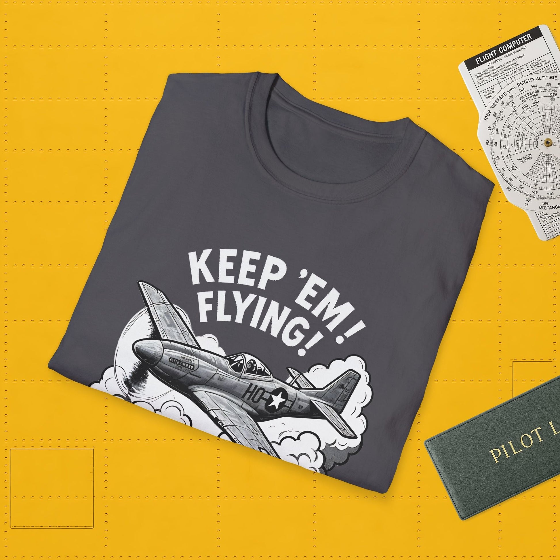 P 51 Premium T Shirt – “Keep ’Em Flying!” WWII Mustang Fighter Tee Pilot gifts warbird t shirt