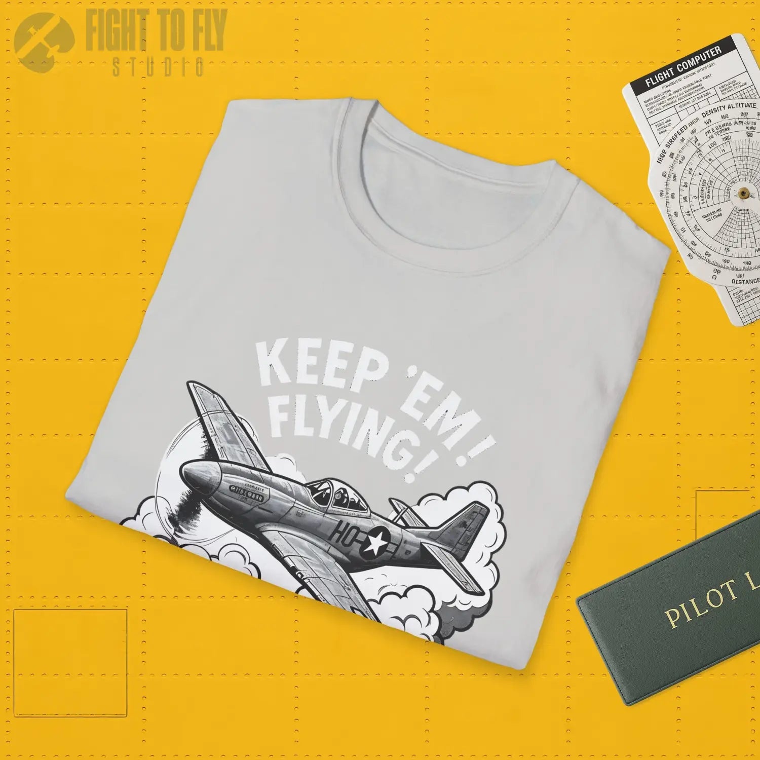 P-51 “Keep ’Em Flying!” - T-Shirt - Pilot gifts - WWII warbird t-shirt