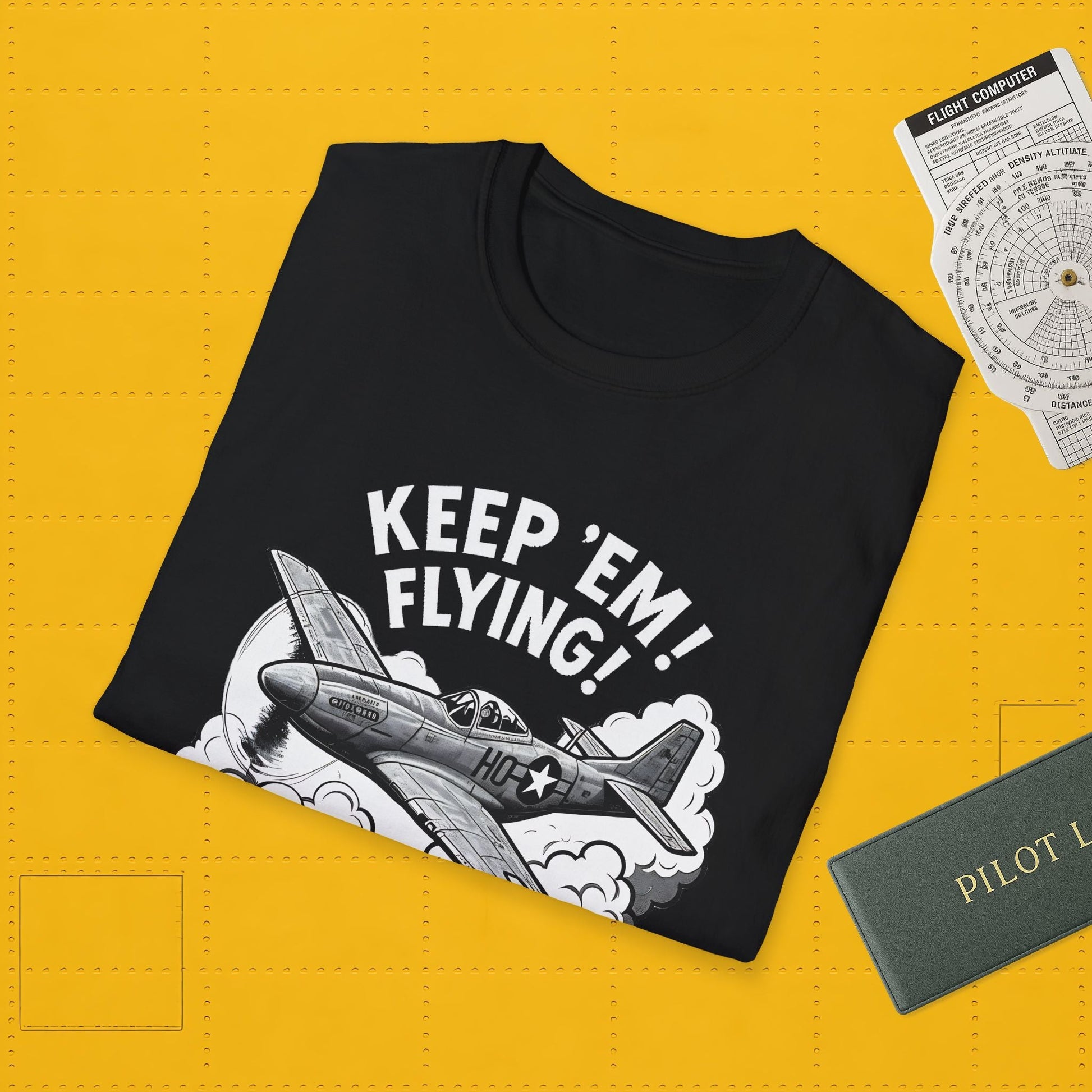 P 51 Premium T Shirt – “Keep ’Em Flying!” WWII Mustang Fighter Tee Pilot gifts warbird t shirt