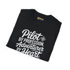 Pilot by Profession Adventurer Heart - T-Shirt - gifts - WWII warbird t-shirt