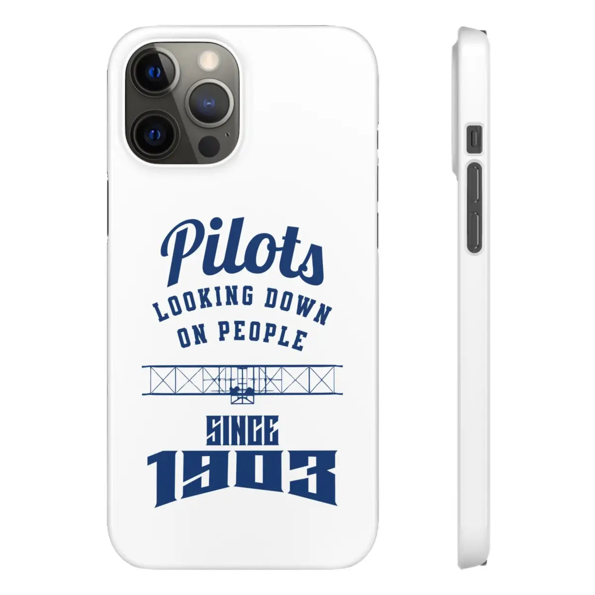 Pilot Theme Snap Case - Looking Down on People Since 1903 - Phone - Gifts for pilots - Aviation apparel