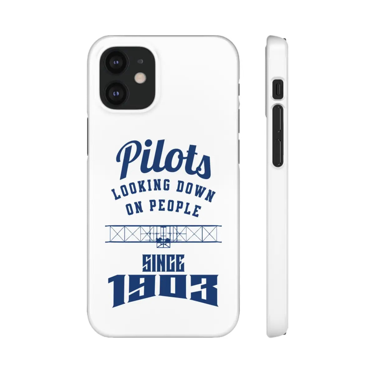 Pilot Theme Snap Case - Looking Down on People Since 1903 - Phone - Gifts for pilots - Aviation apparel