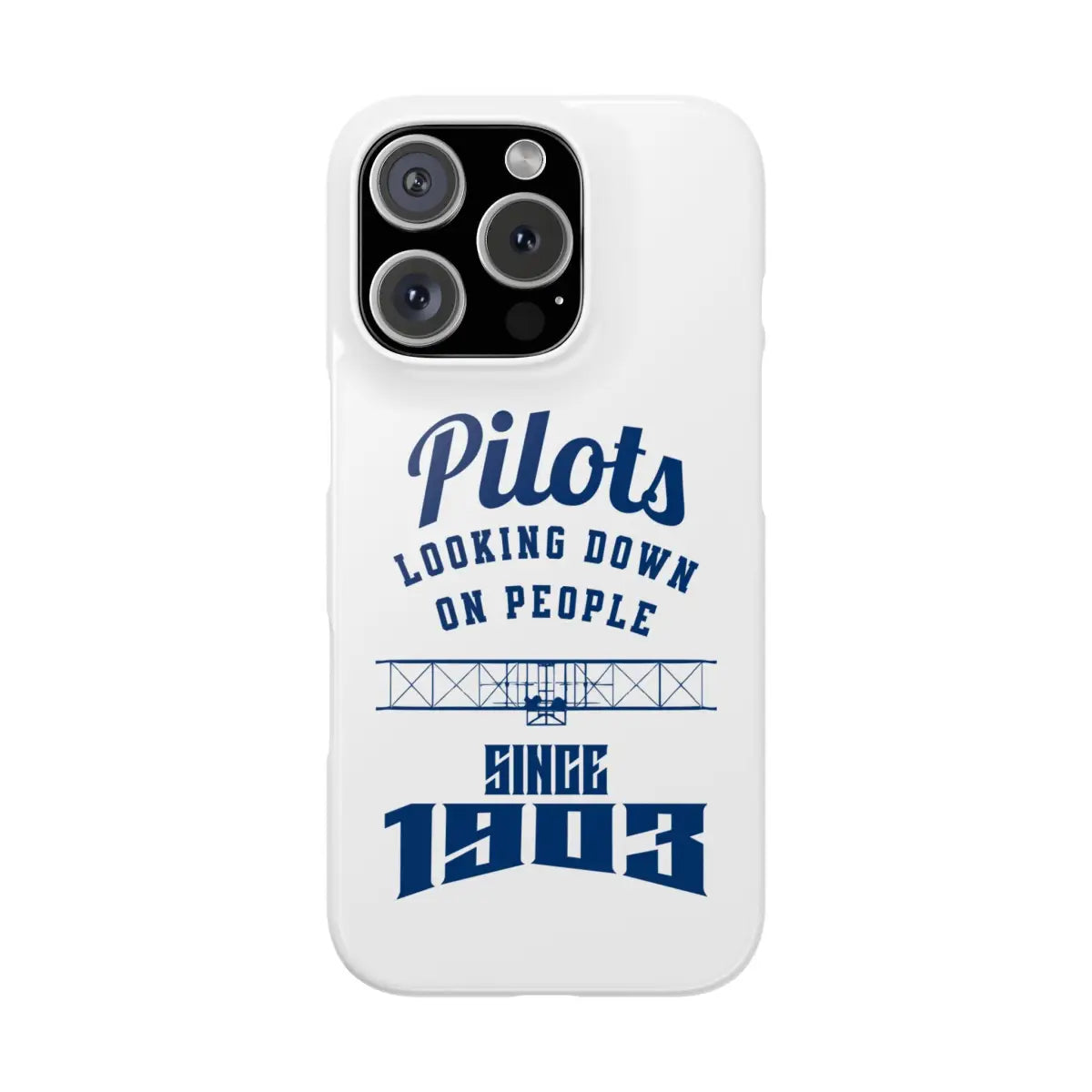 Pilot Theme Snap Case - Looking Down on People Since 1903 - Phone - Gifts for pilots - Aviation apparel