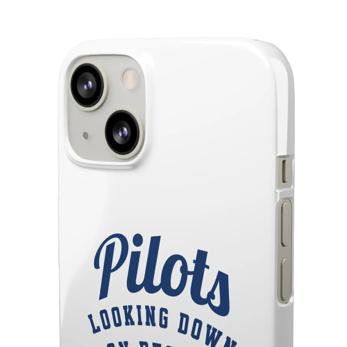 Pilot Theme Snap Case - Looking Down on People Since 1903 - Phone - Gifts for pilots - Aviation apparel