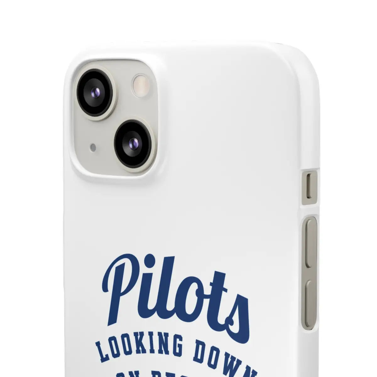 Pilot Theme Snap Case - Looking Down on People Since 1903 - Phone - Gifts for pilots - Aviation apparel
