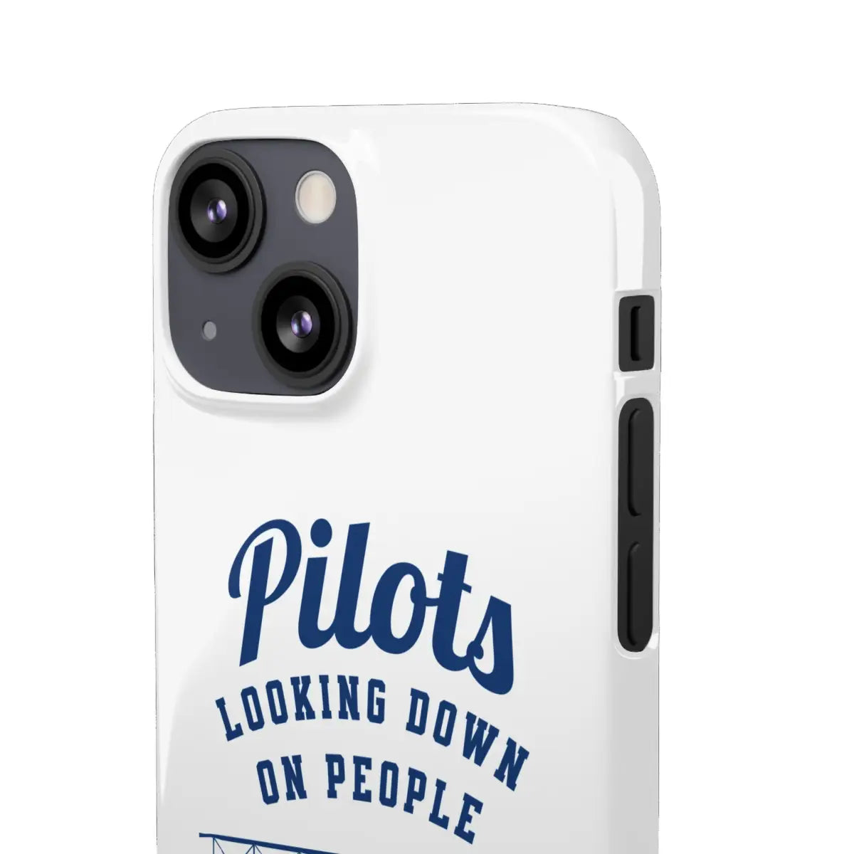 Pilot Theme Snap Case - Looking Down on People Since 1903 - Phone - Gifts for pilots - Aviation apparel