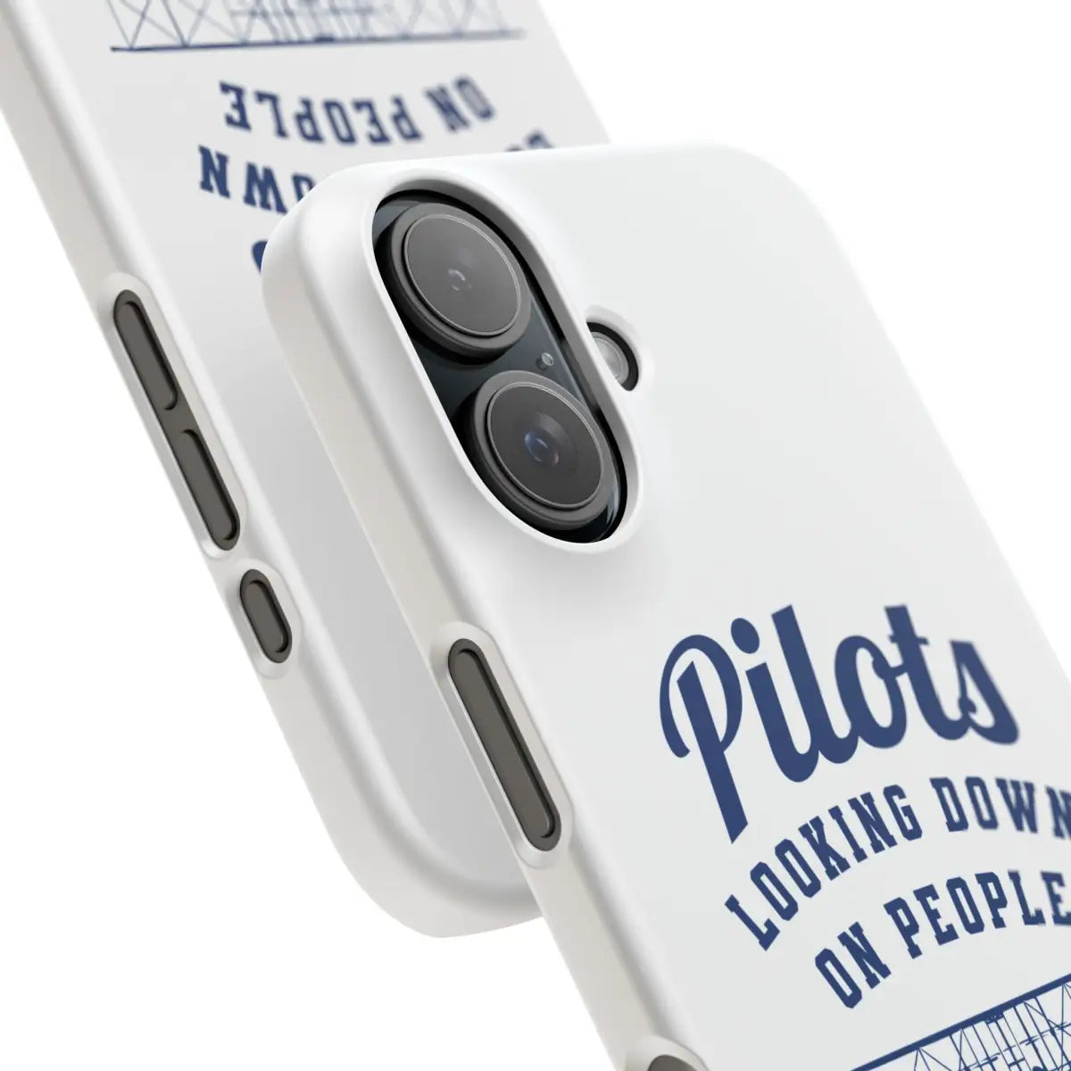 Pilot Theme Snap Case - Looking Down on People Since 1903 - Phone - Gifts for pilots - Aviation apparel